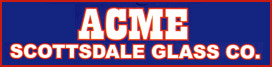 Acme Scottsdale Glass company